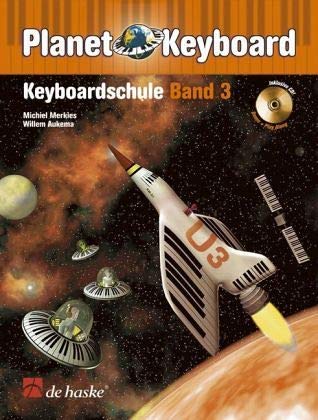 Planet Keyboard, Keyboardschule, m. Audio-CD: Schule für Einzel- und Gruppenunterricht. CD: Demo + Play Along
